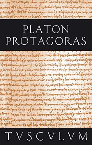 Protagoras / Anfänge politischer Bildung: Griechisch - Deutsch (Sammlung Tusculum) von Walter de Gruyter